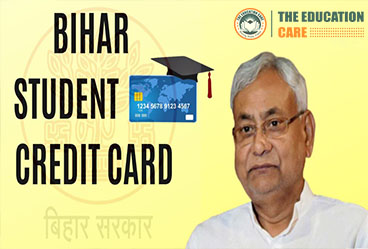 The Education Care Bihar Student Credit Card Yojana